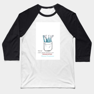 Dental assistant Baseball T-Shirt